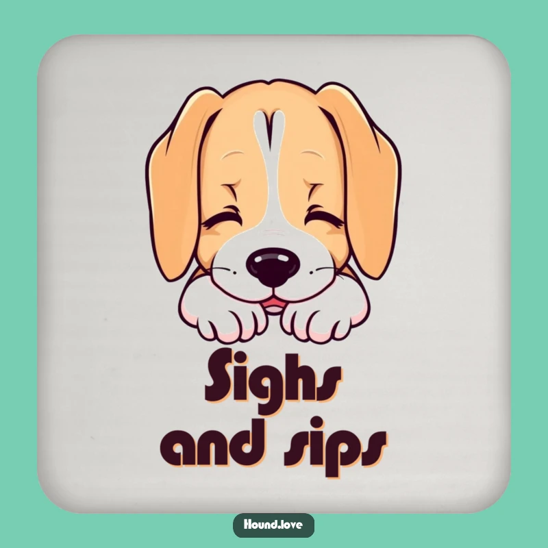 Funny Hound Sigh Coasters, Relaxed Protection, Peaceful Drink Gift
