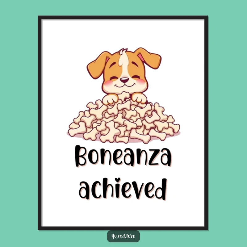 Funny Happy Hound Poster: Bone Collector Art, Whimsical Gift