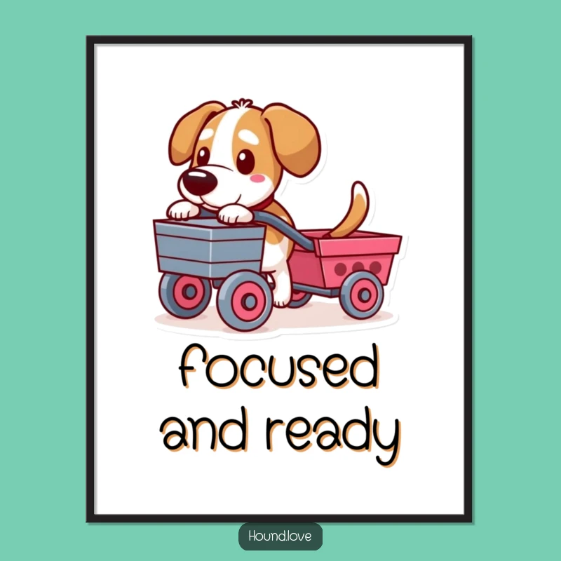 Funny Determined Hound Poster - Inspiring Humor Gift for Walls!