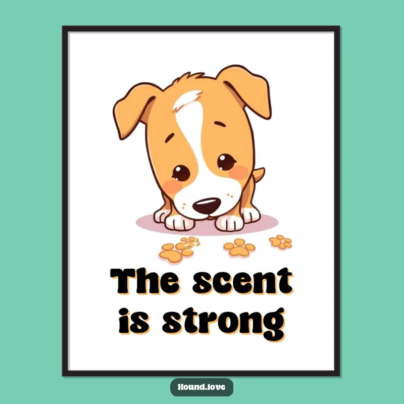 Funny Sniffing Hound Poster: Intriguing Art, Whimsical Funny Gift