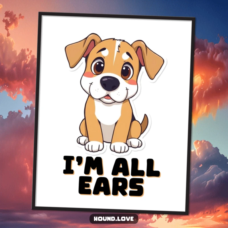 Funny Hound Poster: Hound with curious eyes and cocked head listening intently, a humorous depiction of keen observation.