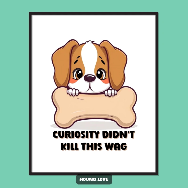 Free Printable Wall Art: Hound Bone Curiosity Humorous Downloadable Decor