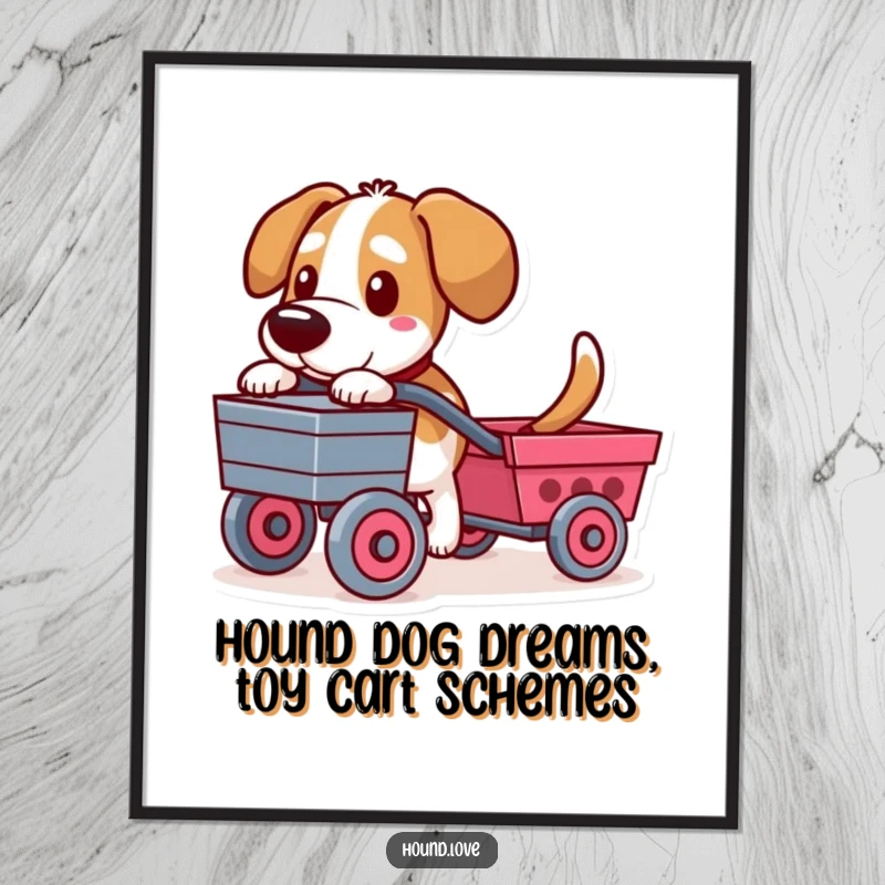 Funny free printable wall art: A hound with a determined stance pulls a small toy cart, depicted in a humorous style.