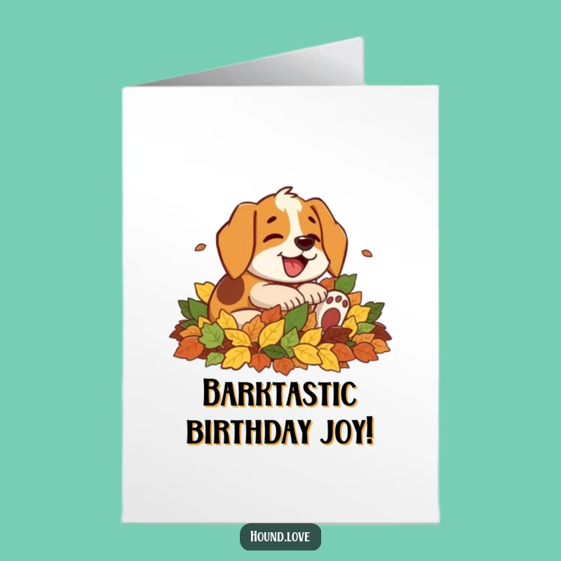 Free Printable Birthday Card: Happy Hound Leaf Pile, Fun Downloadable Gift