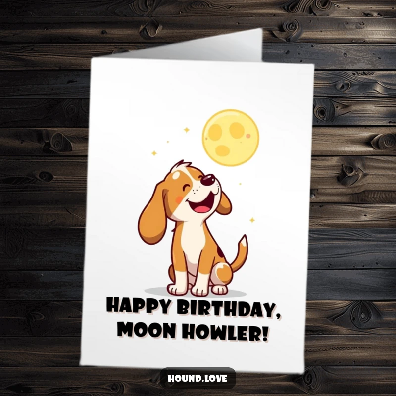 Funny Free Printable Birthday Card: Hound joyfully baying at a playful, bouncing moon, celebrating with enthusiasm.