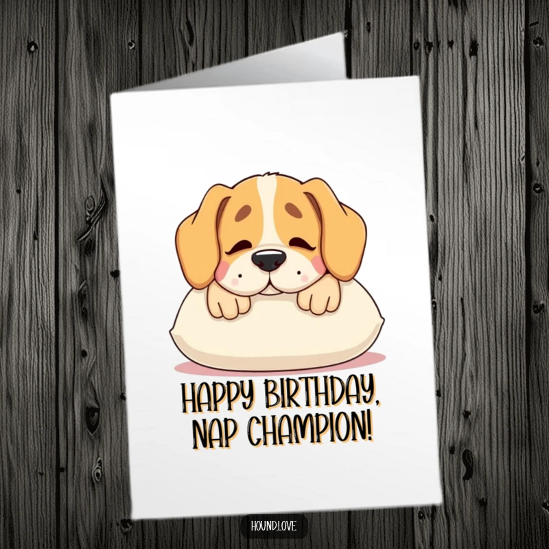 Funny Free Printable Birthday Card: A hound rests its snout contentedly on a plush pillow, sighing with pure comfort.