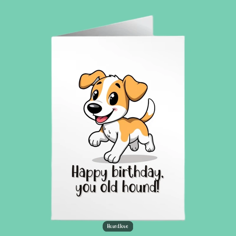Free Printable Hound Birthday Card: Funny Dog Trot Downloadable Gift for Dog Lovers