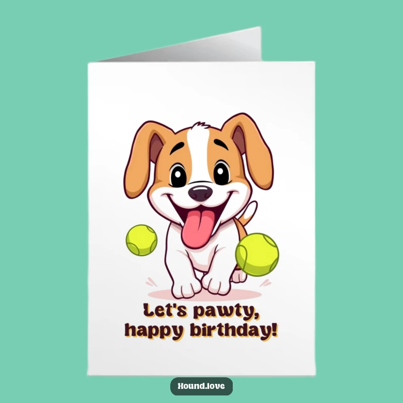 Free Printable Birthday Card: Goofy Hound Chasing Tennis Ball for Birthday Fun!