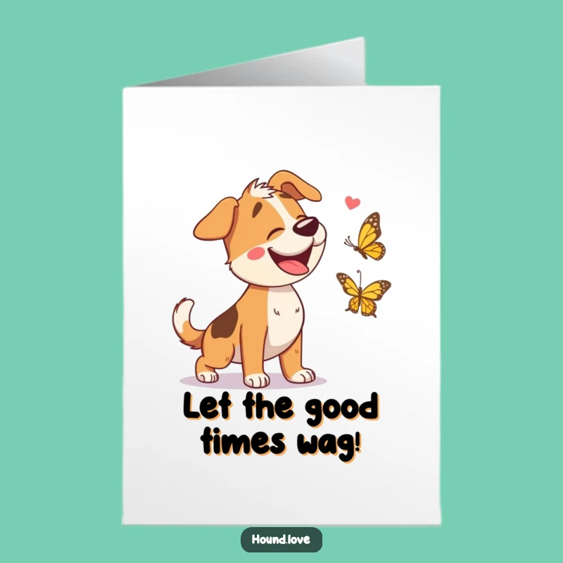 Free Printable Birthday Card: Giggling Hound Chasing Butterfly Funny Downloadable Gift