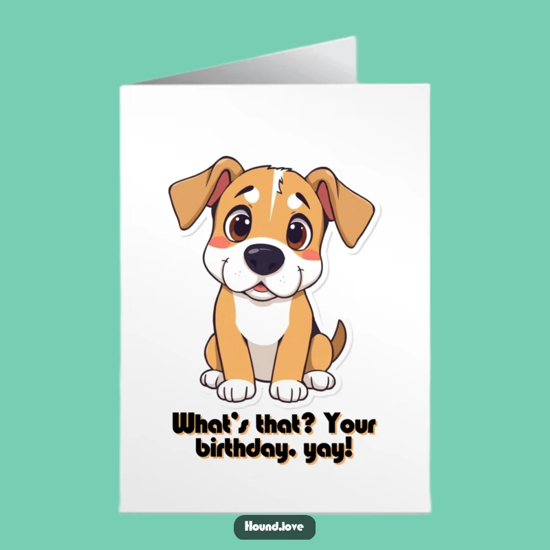 Free Printable Birthday Card: Curious Hound Listens for Birthday Whispers & LOLs