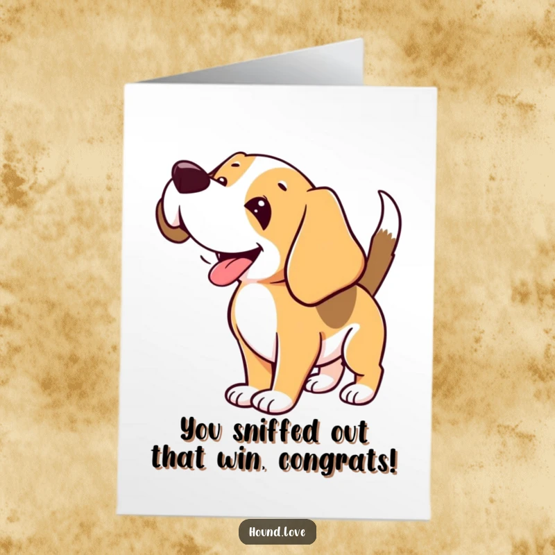 Funny free printable congratulations card: a joyful hound with floppy ears and wagging tail, sniffing the air happily.