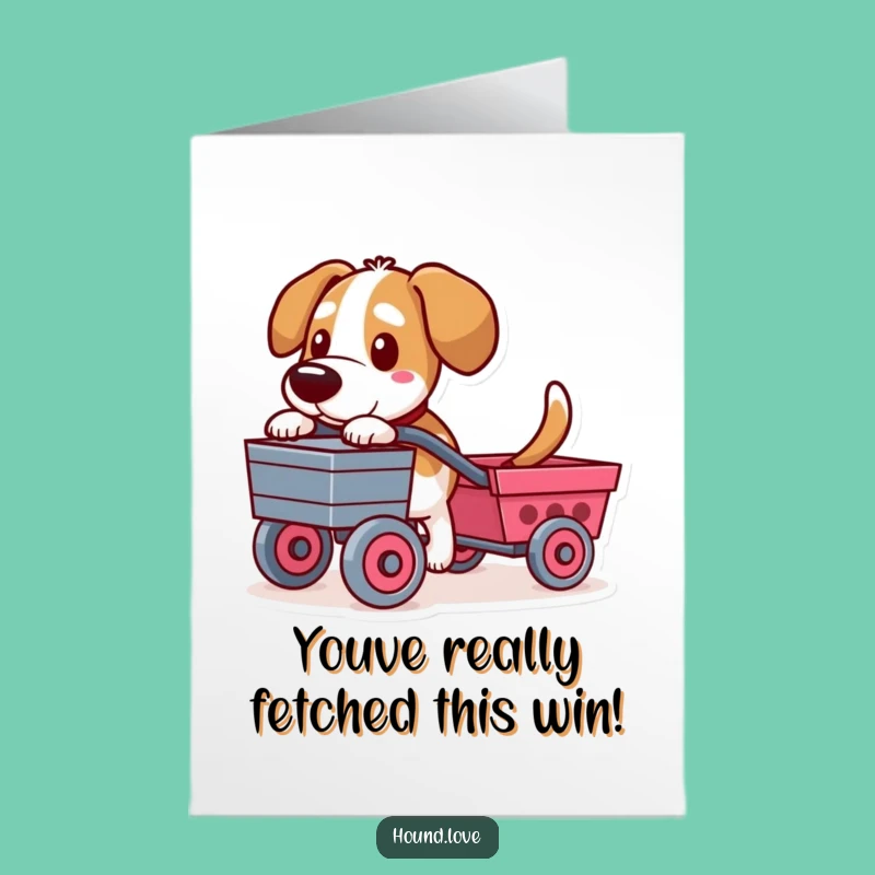 Free Printable Hound Congrats Card: Determined Puller, Funny Achievement Downloadable Gift