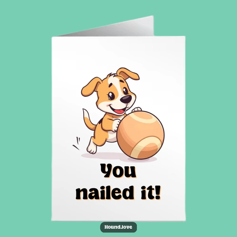 Free Printable Hound Congrats Card: Go Fetch Success Downloadable Gift