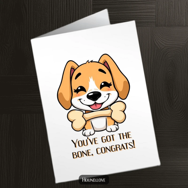 Funny Free Printable Congratulations Card: A hound with a silly grin balances a bone, celebrating achievements with goofy, lighthearted charm.