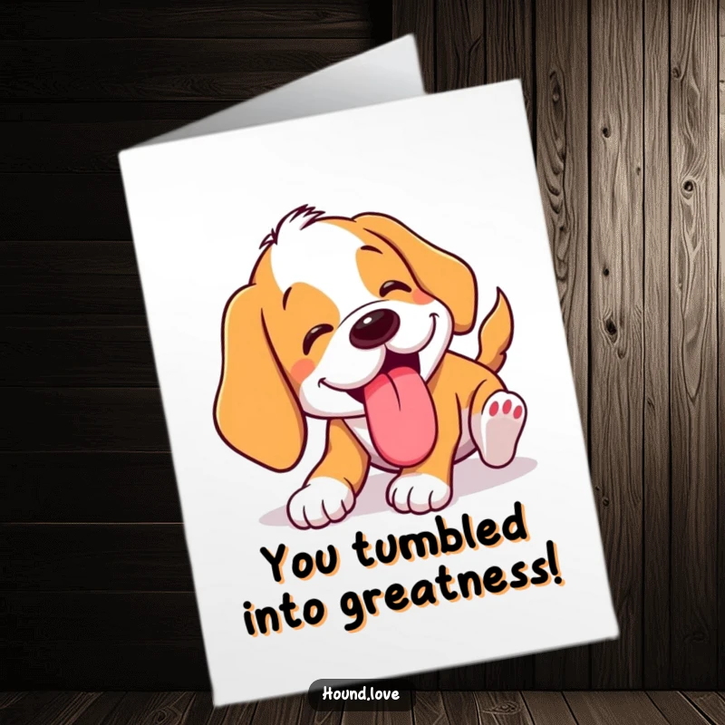 Funny Free Printable Congratulations Card showing a goofy hound comically tumbling with its tongue lolling out. A downloadable chuckle.