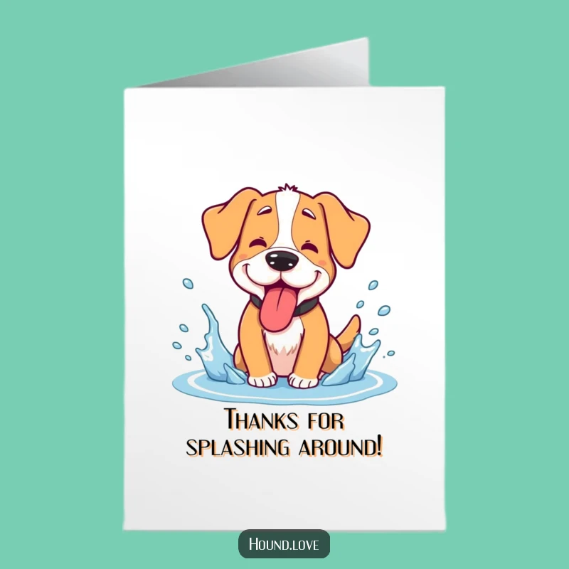Free Printable Hound Thank You Card: Funny Splashy Dog Downloadable for Refreshing Gratitude