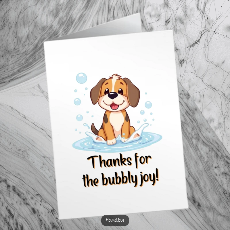 Funny Free Printable Thank You Card: A cheerful hound dog making a big splash in a delightful puddle of bubbly soap.