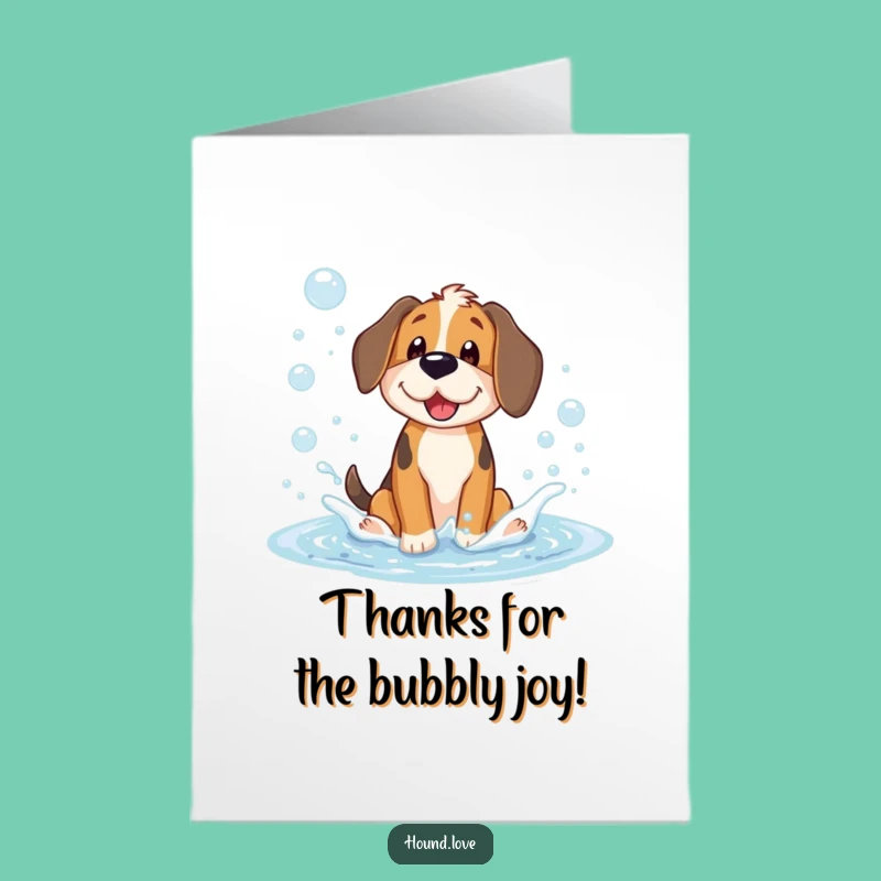Free Printable Thank You Card: Funny Hound Bubbles Splash, Perfect Downloadable Gift