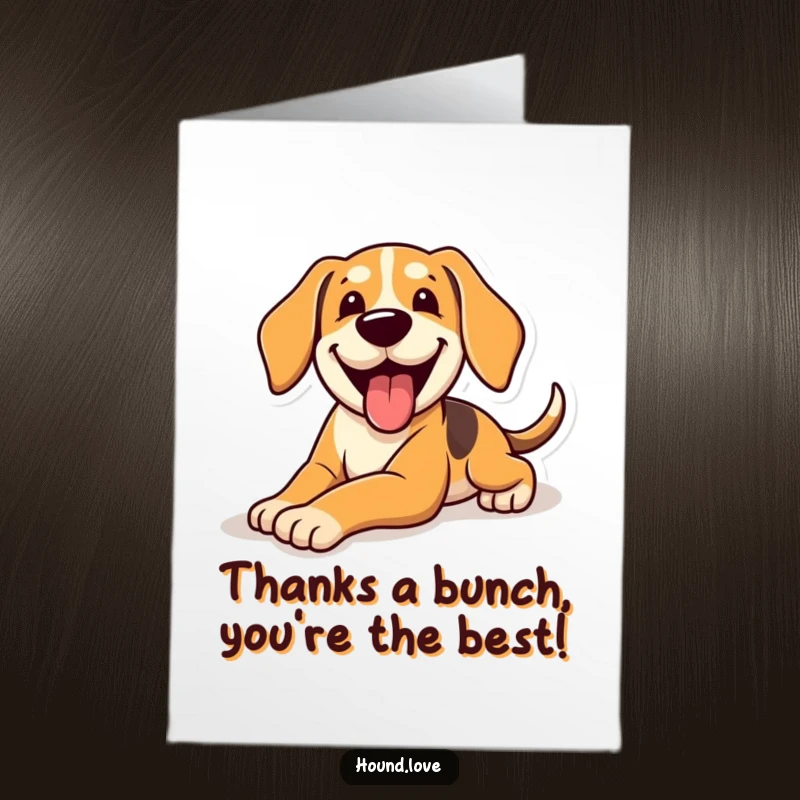 Funny Free Printable Thank You Card: Silly hound sliding happily, expressing thanks with a big, panting grin and wagging tail.