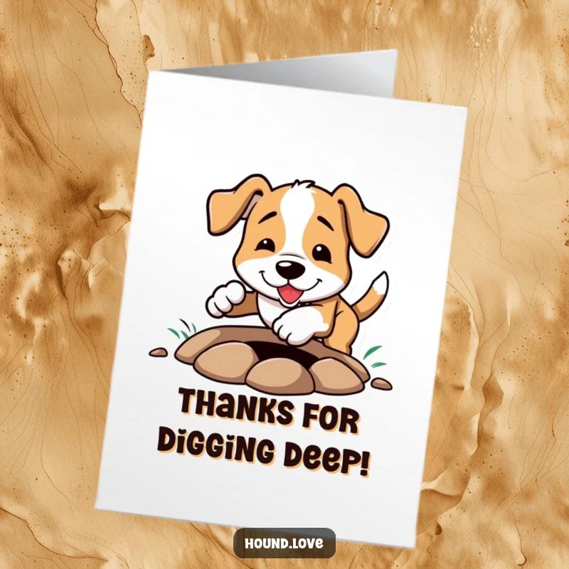 Funny Free Printable Thank You Card: Happy dog digging with paws, showing appreciation and humor.
