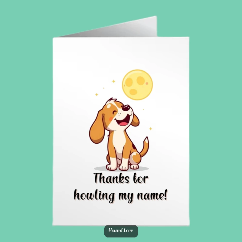 Free Printable Thank You Card: Baying Hound DIY Downloadable Gift for Thanks
