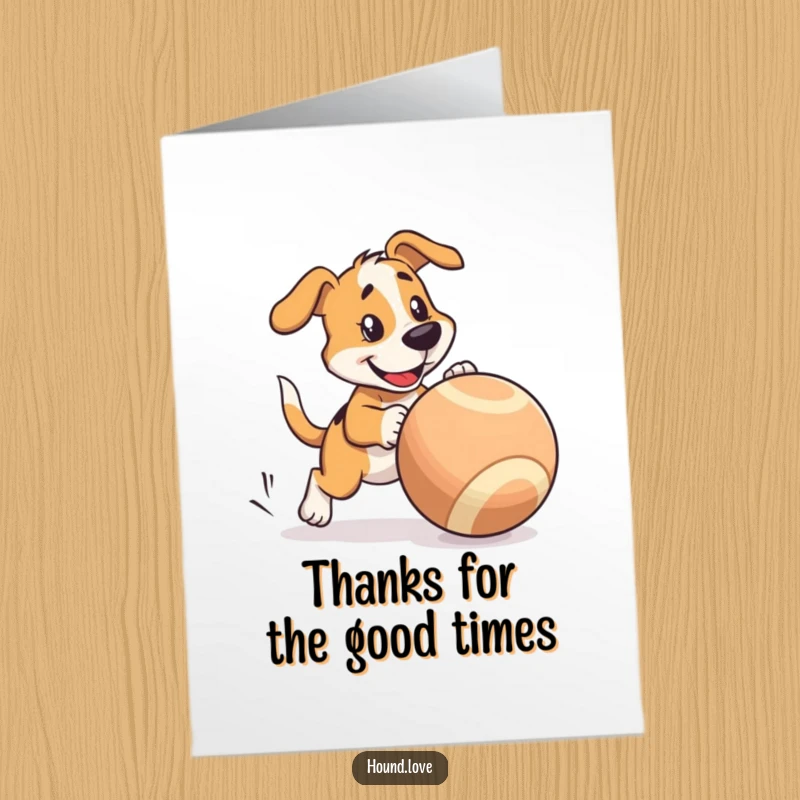 Funny Free Printable Thank You Card: A hound playfully pursues a comically large, wobbly ball, conveying thanks.