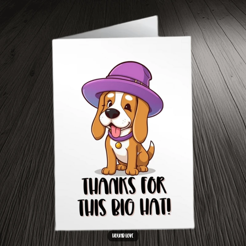 Funny Free Printable Thank You Card: Hound dog comically straining in an oversized, colorful hat, showing thanks.
