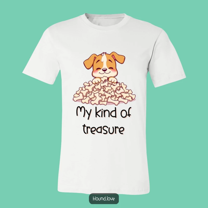 Funny Happy Hound T-Shirt: Bone Collector Dream, Comfy Gift